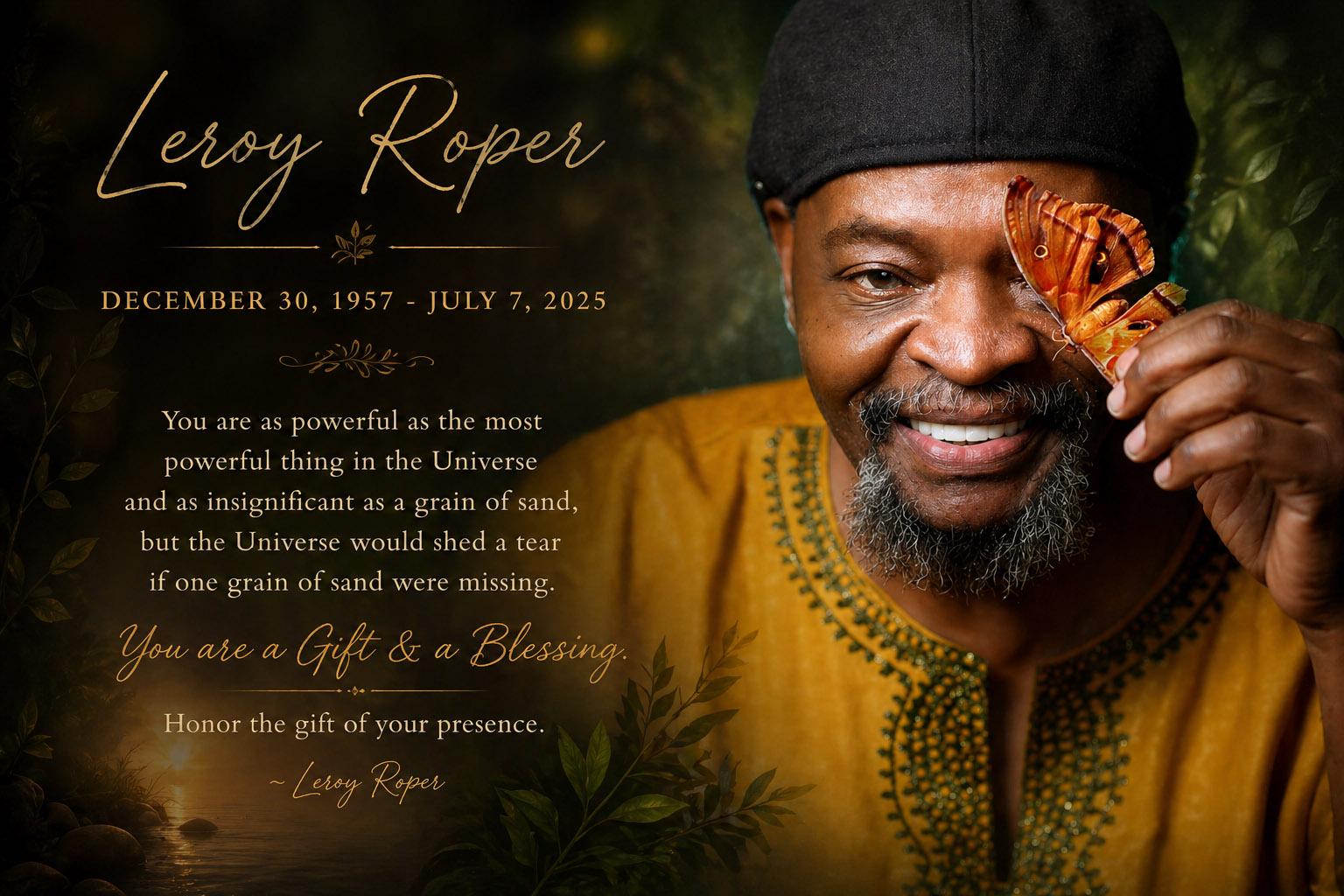 In memory of our very loved Leroy Roper. You are missed.
